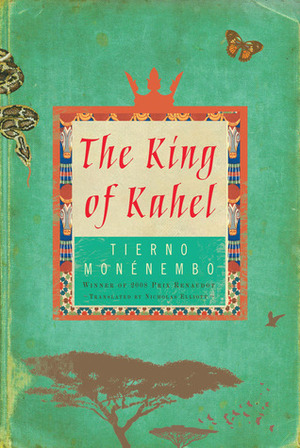 The King of Kahel by Tierno Monénembo, Nicholas Elliott