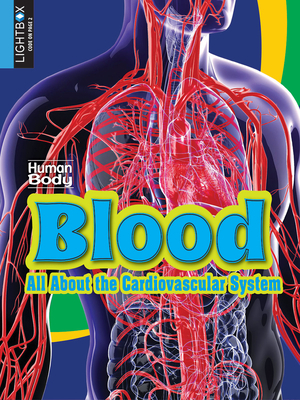 Blood: All about the Cardiovascular System by Simon Rose