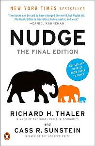 Nudge: The Final Edition by Cass R. Sunstein, Richard H. Thaler