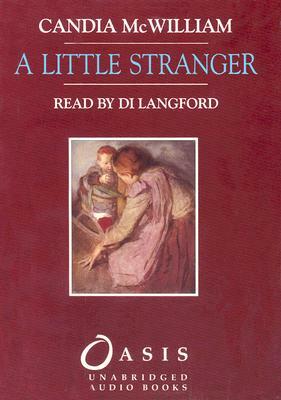 A Little Stranger by Candia McWilliam