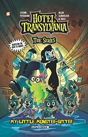 Hotel Transylvania Graphic Novel Vol. 2: My Little Monster-Sitter by Zazo, Allen Gladfelter, Stefan Petrucha