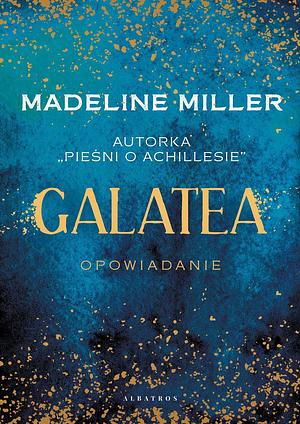 Galatea by Madeline Miller