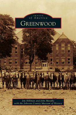 Greenwood by John Murphy, Jim Hillman