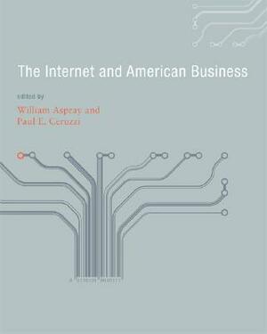 The Internet and American Business by 