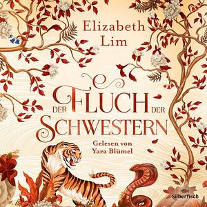 Der Fluch der Schwestern (Die sechs Kraniche 0) by Elizabeth Lim