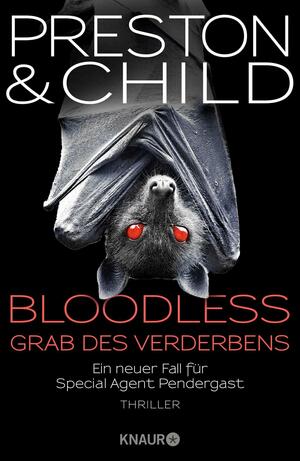 Bloodless - Grab des Verderbens by Douglas Preston, Lincoln Child