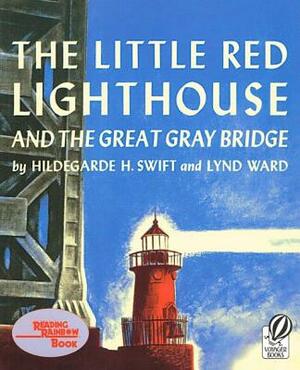 The Little Red Lighthouse and the Greatgray Bridge by Hildegarde H. Swift