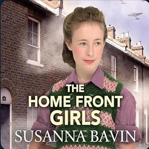 The Home Front Girls by Susanna Bavin