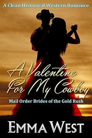 A Valentine For My Cowboy by Emma West