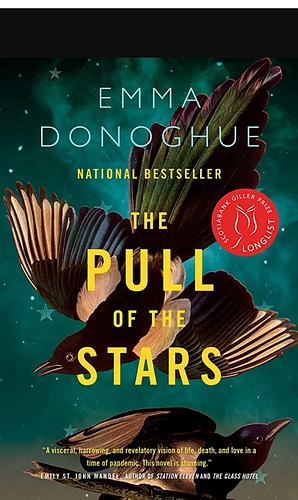 The Pull of the Stars: A Novel by Emma Donoghue