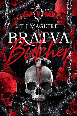 Bratva Butcher  by T.J. Maguire