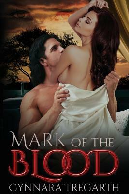 Mark of the Blood by Cynnara Tregarth