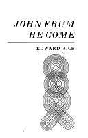 John Frum He Come: A Polemical Work about a Black Tragedy by Edward Rice