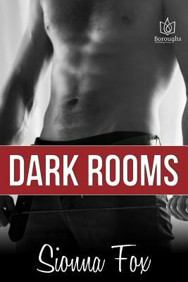 Dark Rooms by Sionna Fox
