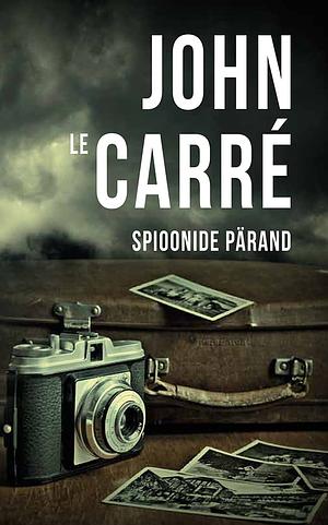 Spioonide pärand by John le Carré