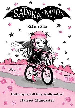 Isadora Moon Rides a Bike by Harriet Muncaster