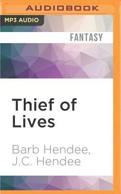 Thief of Lives by Barb Hendee, J.C. Hendee