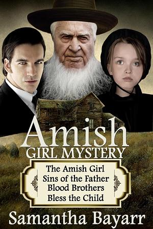 Amish Mystery Collection by Samantha Bayarr, Samantha Bayarr