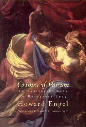 CRIMES OF PASSION by Howard Engel, Howard Engel