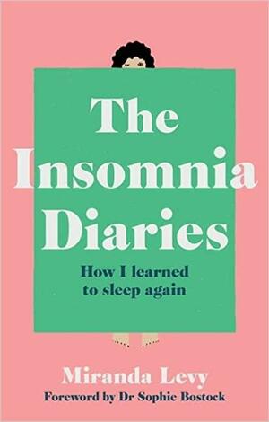 The Insomnia Diaries by Miranda Levy