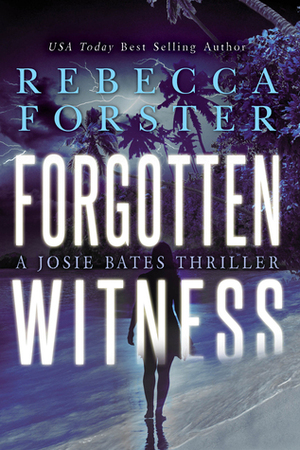 Forgotten Witness by Rebecca Forster