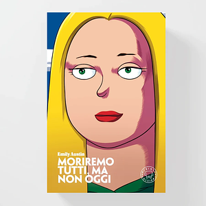 Moriremo tutti, ma non oggi by Emily Austin