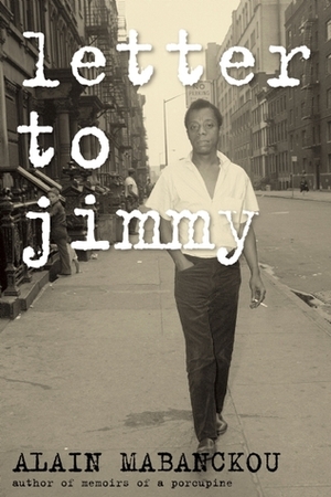 Letter to Jimmy by Alain Mabanckou