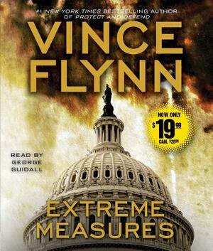 Extreme Measures: A Thriller by Vince Flynn