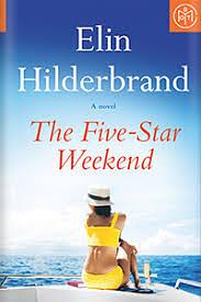 The Five-Star Weekend by Elin Hilderbrand