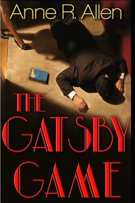 The Gatsby Game: a romantic-comedy mystery by Anne R. Allen