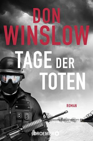 Tage der Toten: Roman by Don Winslow