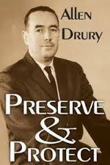 Preserve & Protect by Allen Drury