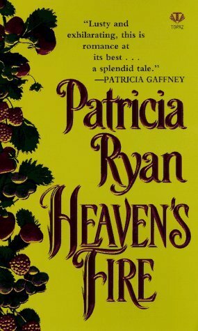 Heaven's Fire by Patricia Ryan