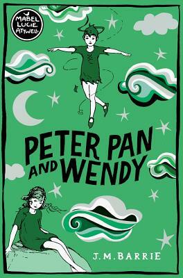 Peter Pan and Wendy by J.M. Barrie