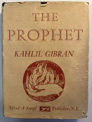 The Prophet by Kahlil Gibran