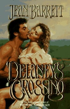 Delaney's Crossing by Jean Barrett