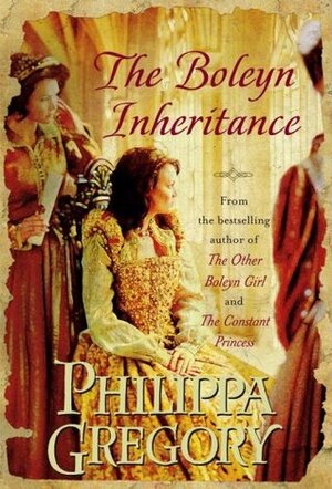 The Boleyn Inheritance by Philippa Gregory