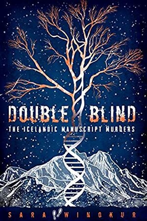 DOUBLE BLIND: The Icelandic Manuscript Murders by Sara Winokur