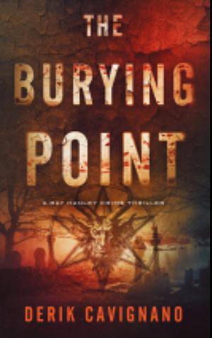 The Burying Point by Derik Cavignano