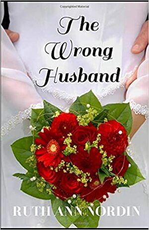 The Wrong Husband by Ruth Ann Nordin