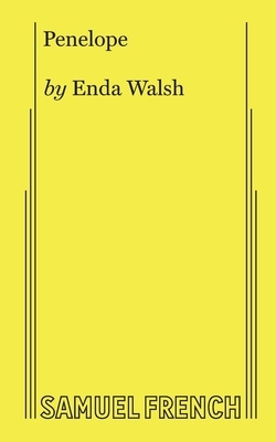 Penelope by Enda Walsh