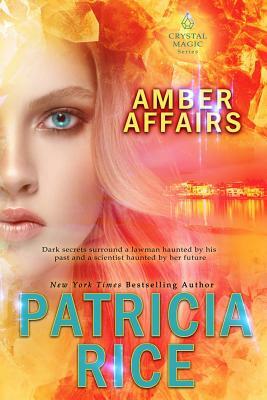 Amber Affairs by Patricia Rice