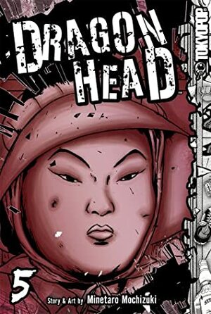 Dragon Head, Volume 5 by Minetarō Mochizuki