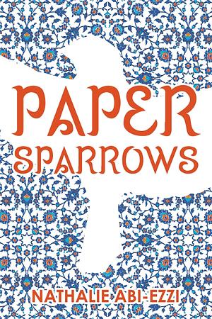 Paper Sparrows by Nathalie Abi-Ezzi