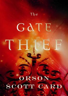 The Gate Thief by Orson Scott Card