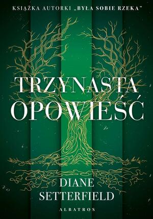 Trzynasta opowieść by Diane Setterfield