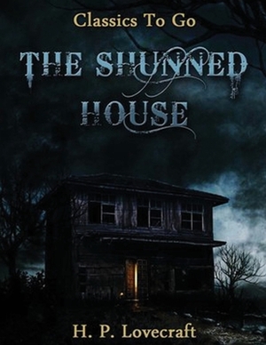 The Shunned House (Annotated) by H.P. Lovecraft