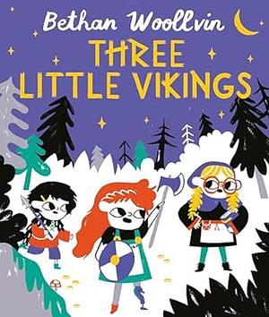 Three Little Vikings by Bethan Woollvin