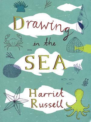 Drawing in the Sea by Harriet Russell