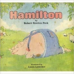Hamilton by Robert Newton Peck, Laura Lydecker